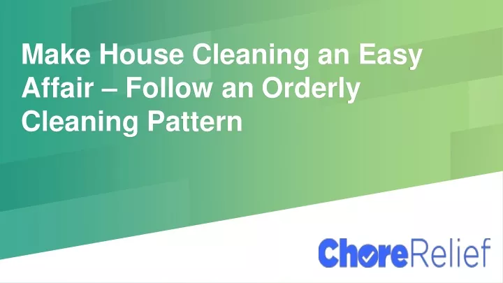 make house cleaning an easy affair follow