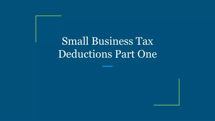 small business tax deductions part one