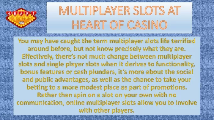multiplayer slots at heart of casino