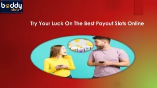 Try Your Luck On The Best Payout Slots Online
