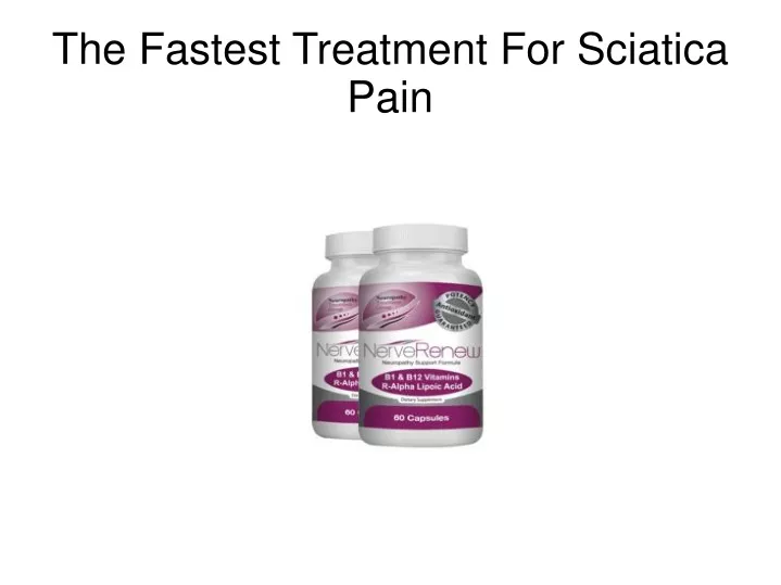 the fastest treatment for sciatica pain