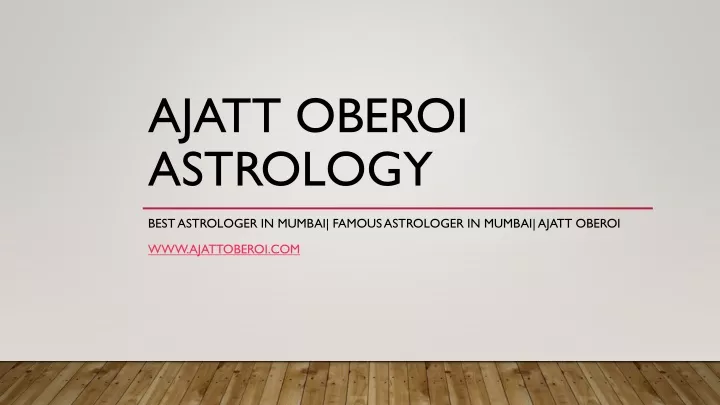 ajatt oberoi astrology