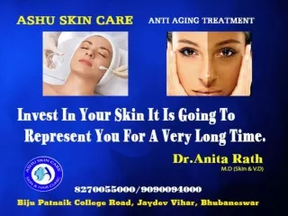 Ashu skin care is best for all type of skin problems in bhubaneswar, odisha