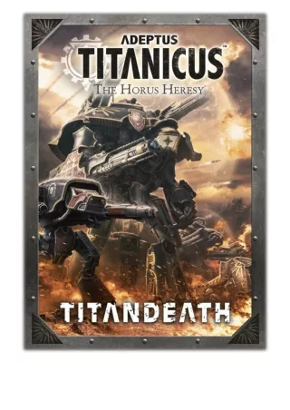 [PDF] Free Download Adeptus Titanicus: Titandeath By Games Workshop