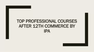 Top Professional Courses After 12th Commerce By IPA
