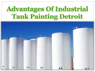 Advantages Of Industrial Tank Painting Detroit