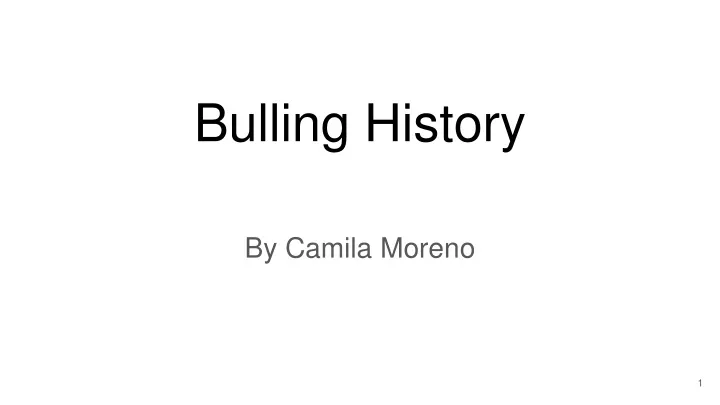 bulling history