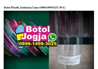 botol plastik jembatan lima o89614993o25 wa