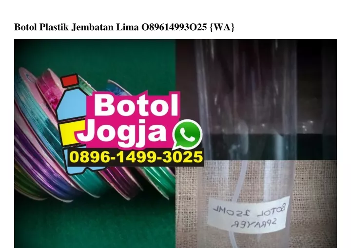 botol plastik jembatan lima o89614993o25 wa