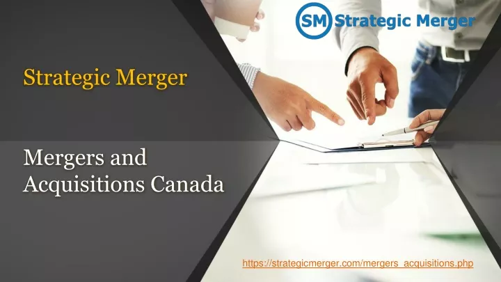 strategic merger mergers and acquisitions canada