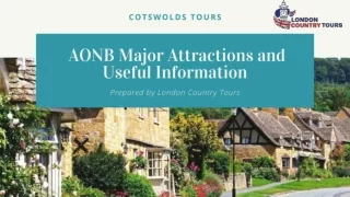 Cotswolds Tours: AONB Major Attractions and Useful Information