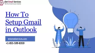 How To Add Gmail To Outlook | 1-855-599-8359 | Setting Up Gmail In Outlook