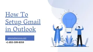 How To Add Gmail To Outlook | 1-855-599-8359 | Setting Up Gmail In Outlook