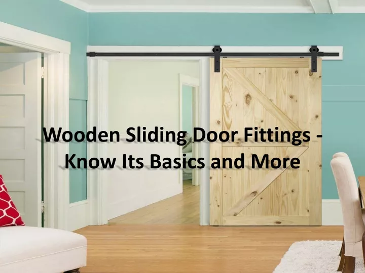 wooden sliding door fittings know its basics and more