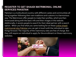 To get shaadi matrimonial Online Services Pakistan