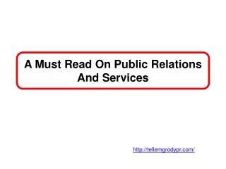 A Must Read On Public Relations And Services