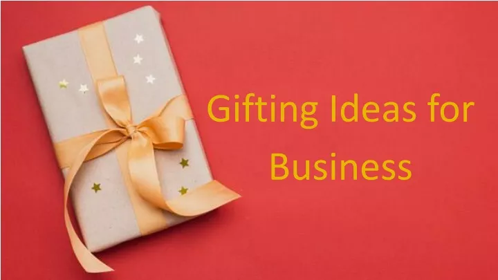gifting ideas for business