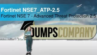 NSE7_ATP-2.5 Exam Dumps (Practice Test   PDF)