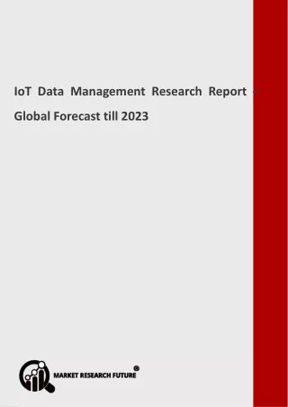 IoT Data Management Research Report by Commercial Sector, Analysis and Outlook to 2023