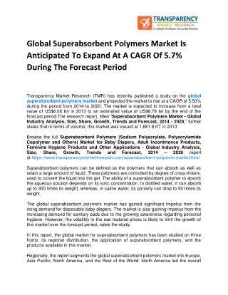Global Superabsorbent Polymers Market Is Anticipated To Expand At A CAGR Of 5.7% During The Forecast Period