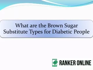 Brown Sugar Substitute Types for Diabetic People