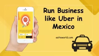 Run Business like Uber in Mexico