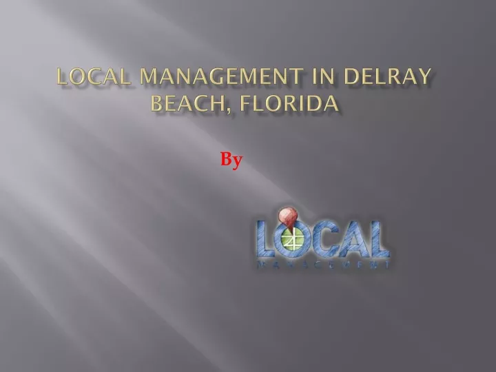 local management in delray beach florida