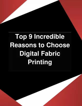 Top 9 Incredible Reasons to Choose Digital Fabric Printing