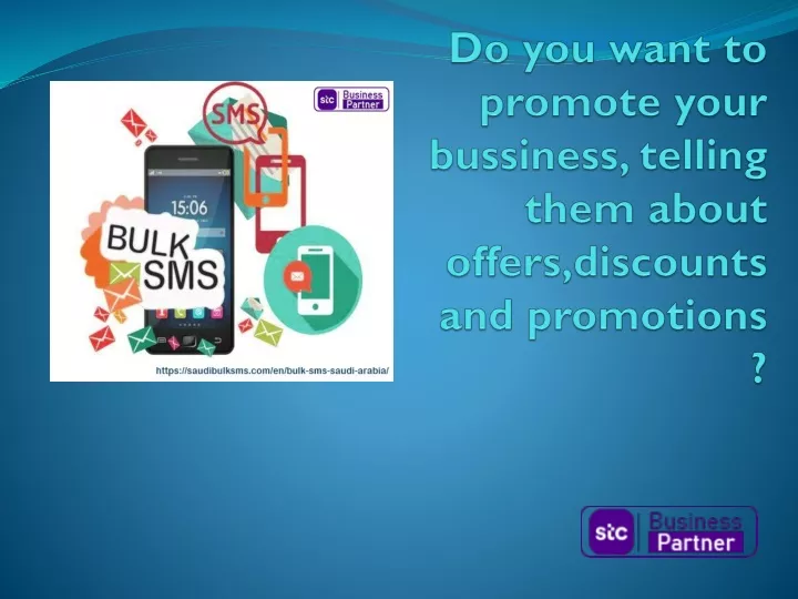 do you want to promote your bussiness telling them about offers discounts and promotions