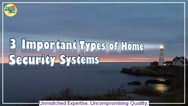 3 important types of home security systems