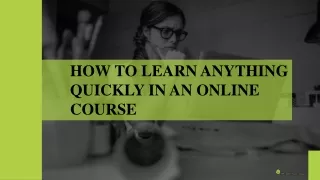 5 Tips to Learn Anything Quickly