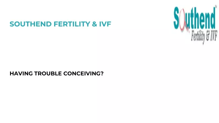southend fertility ivf