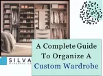 A Complete Guide To Organize A Custom Wardrobe - slide 1