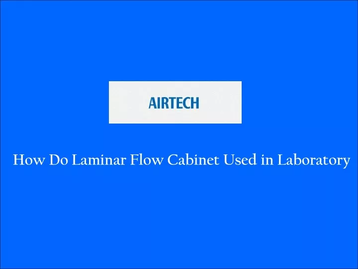 how do laminar flow cabinet used in laboratory