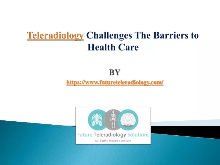 teleradiology challenges the barriers to health care
