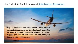 Here's What No One Tells You About United Airlines Reservations.