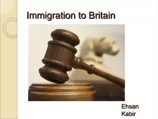 Ehsan Kabir | Immigration to Britain