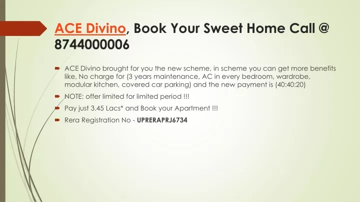 ace divino book your sweet home call @ 8744000006