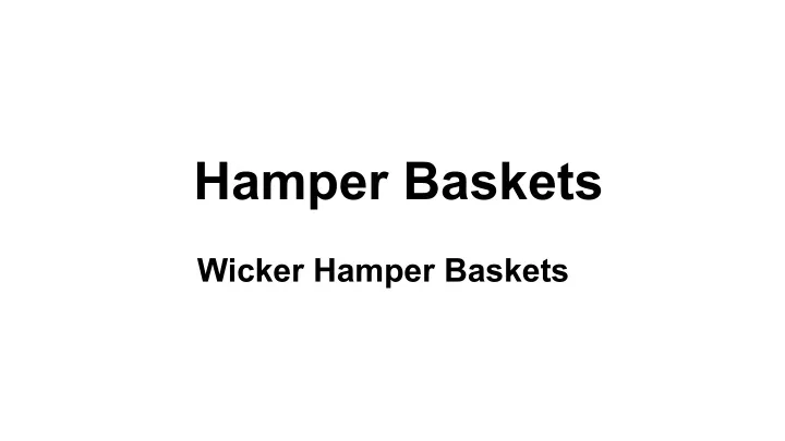 hamper baskets