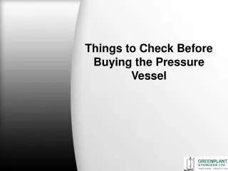 Things to Check Before Buying the Pressure Vessel