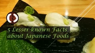 5 Lesser-known Facts About Japanese Foods