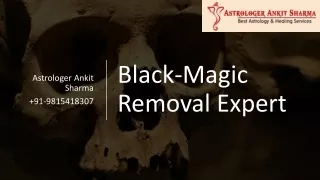 Black-Magic Removal: Be free from Evil and spiritual powers!