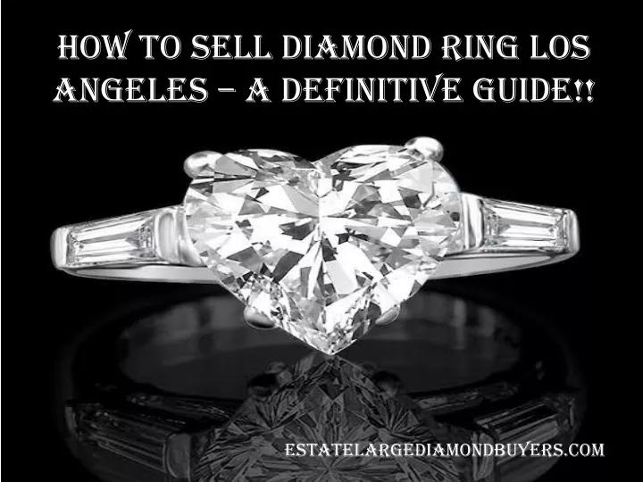 how to sell diamond ring los angeles a definitive guide