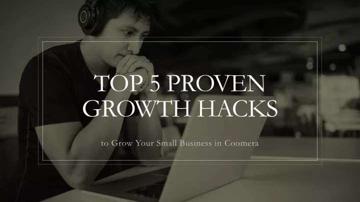 top 5 proven growth hacks
