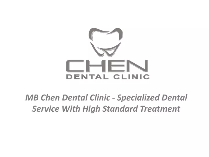 mb chen dental clinic specialized dental service