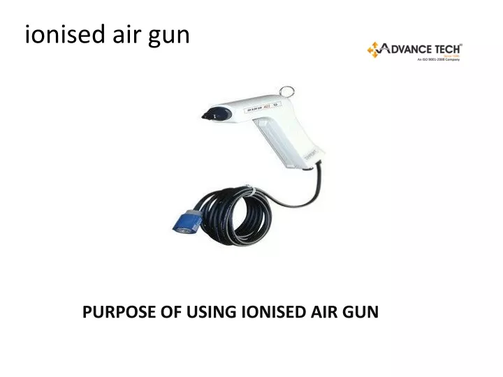 ionised air gun