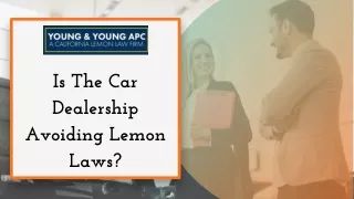 Is The Car Dealership Avoiding Lemon Laws?