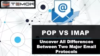 POP Vs IMAP: Uncover All Differences Between Two Major Email Protocols