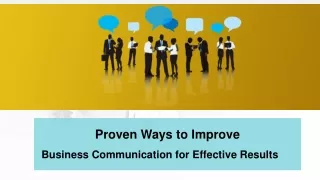 Proven Ways to Improve Business Communication for Effective Results