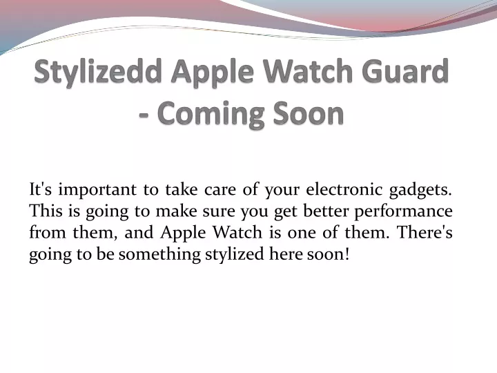 stylizedd apple watch guard coming soon